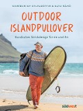 Outdoor-Islandpullover - Sigridur Sif Gylfadottir, Satu Rämö