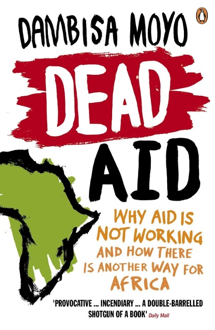 Dead Aid - Dambisa Moyo
