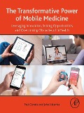Cover-Bild zum Titel 'The Transformative Power of Mobile Medicine' von 'Paul Cerrato, John Halamka'