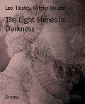 The Light Shines in Darkness - Aylmer Maude, Leo Tolstoy