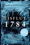 Cover-Bild zum Titel 'Eisflut 1784' von 'Marco Hasenkopf'