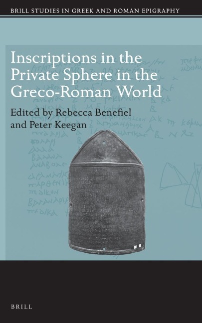 Inscriptions in the Private Sphere in the Greco-Roman World - 