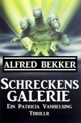 Cover-Bild zum Titel 'Schreckensgalerie (Patricia Vanhelsing)' von 'Alfred Bekker'