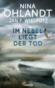 Cover-Bild zum Titel 'Im Nebel liegt der Tod' von 'Nina Ohlandt, Jan F. Wielpütz'
