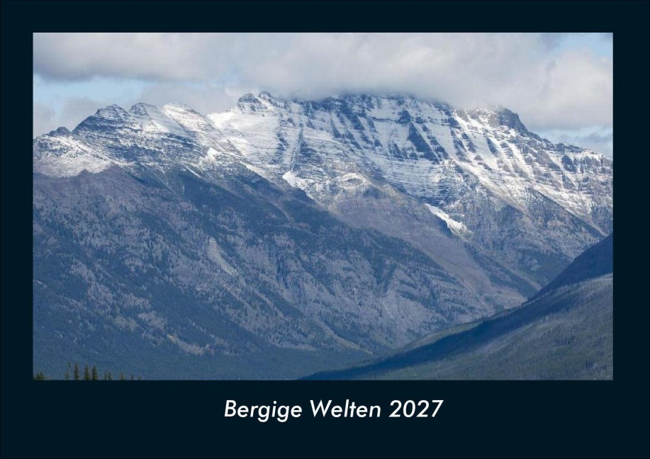 Bergige Welten 2027 Fotokalender DIN A4 - Tobias Schmitt, Kevin Heber