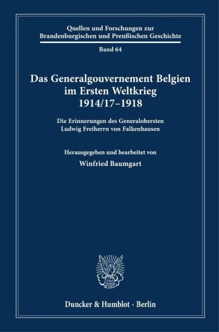 Das Generalgouvernement Belgien im Ersten Weltkrieg 1914-17-1918 - 