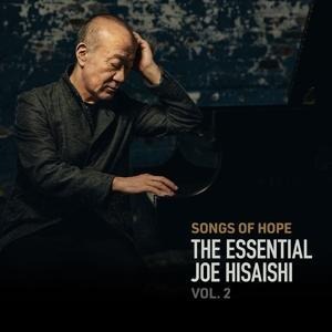 Songs of Hope: The Essential Joe Hisaishi Vol. 2 - Joe Hisaishi