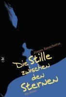 Die Stille zwischen den Sternen - Jürgen Banscherus