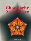 Chaotische Symmetrien - Field, Golubitsky