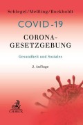 Cover-Bild zum Titel 'Corona-Gesetzgebung - Gesundheit und Soziales' von 'Rainer Schlegel, Miriam Meßling, Frank Bockholdt'