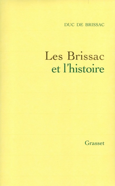 Les Brissac et l'histoire - Duc de Brissac