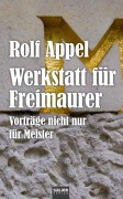 Cover-Bild zum Titel 'Werkstatt für Freimaurer' von 'Rolf Appel'