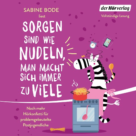 Sorgen sind wie Nudeln, man macht sich immer zu viele - Sabine Bode