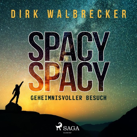 Spacy Spacy - Geheimnisvoller Besuch - Dirk Walbrecker