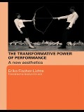 Cover-Bild zum Titel 'The Transformative Power of Performance' von 'Erika Fischer-Lichte'