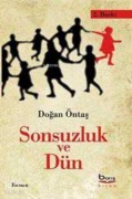 Cover-Bild zum Titel 'Sonsuzluk ve Dün' von 'Dogan Öntas'