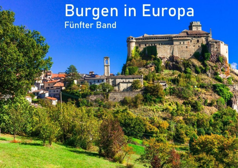 Burgen in Europa - Fünfter Band - 