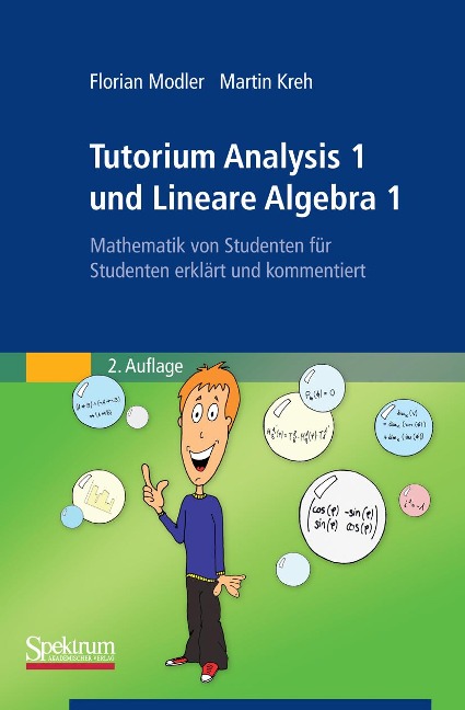 Tutorium Analysis 1 und Lineare Algebra 1 - Florian Modler, Martin Kreh