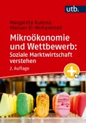 Cover-Bild zum Titel 'Mikroökonomie und Wettbewerb: Soziale Marktwirtschaft verstehen' von 'Margareta Kulessa, Maruan El-Mohammed'