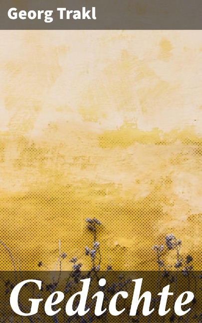 Gedichte - Georg Trakl