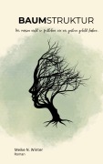 Cover-Bild zum Titel 'Baumstruktur' von 'Meike N. Winter'