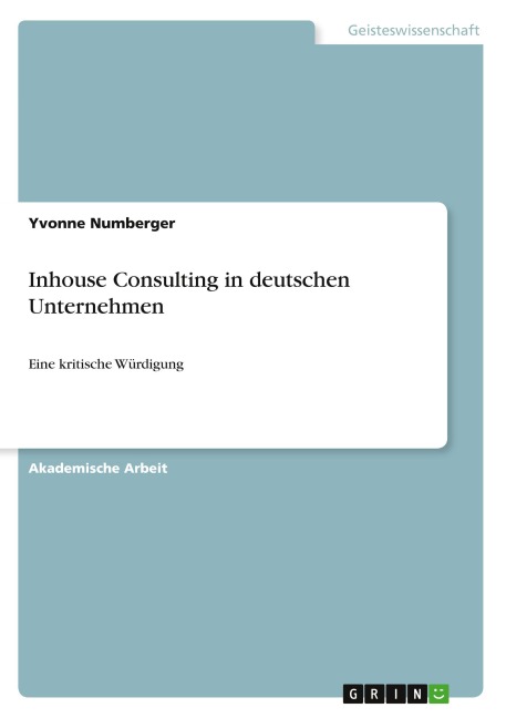 Inhouse Consulting in deutschen Unternehmen - Yvonne Numberger