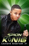 Cover-Bild zum Titel 'Spion König' von 'Leonard Anderson'
