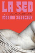 La sed / Thirst - Marina Yuszczuk