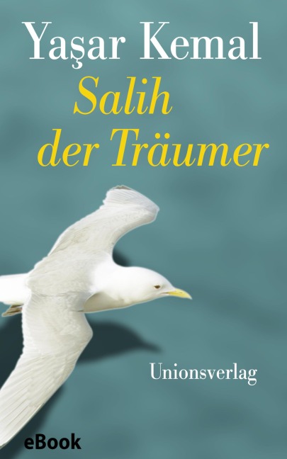 Salih der Träumer - Yasar Kemal