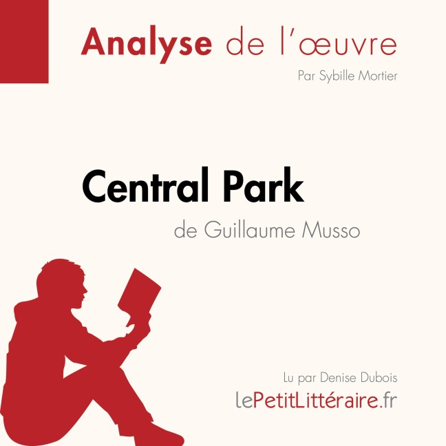 Central Park de Guillaume Musso (Fiche de lecture) - Lepetitlitteraire, Sybille Mortier
