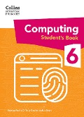 International Primary Computing Student's Book: Stage 6 - Tracy Gardner, Liz Smart, Rebecca Franks