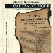 Cover-Bild zum Titel 'Cabeza de Tigre. La patria que nos robaron' von 'Marcos Rosenzvaig'