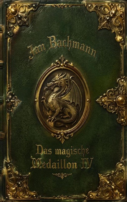 Das magische Medaillon IV - Jan Bachmann