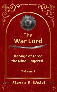 The War Lord (The Saga of Tarod the Nine-Fingered, #1) - Steven E. Wedel