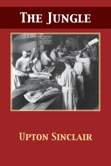 The Jungle - Upton Sinclair