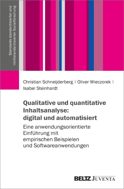 Qualitative und quantitative Inhaltsanalyse: digital und automatisiert - Christian Schneijderberg, Oliver Wieczorek, Isabel Steinhardt