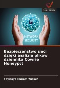Cover-Bild zum Titel 'Bezpiecze¿stwo sieci dzi¿ki analizie plików dziennika Cowrie Honeypot' von 'Feyisayo Mariam Yussuf'