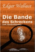 Cover-Bild zum Titel 'Die Bande des Schreckens (mit Illustrationen)' von 'Edgar Wallace'
