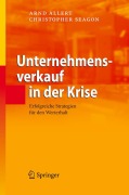 Cover-Bild zum Titel 'Unternehmensverkauf in der Krise' von 'Christopher Seagon, Arnd Allert'