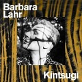 Cover-Bild zum Titel 'Kintsugi' von 'Barbara Lahr'
