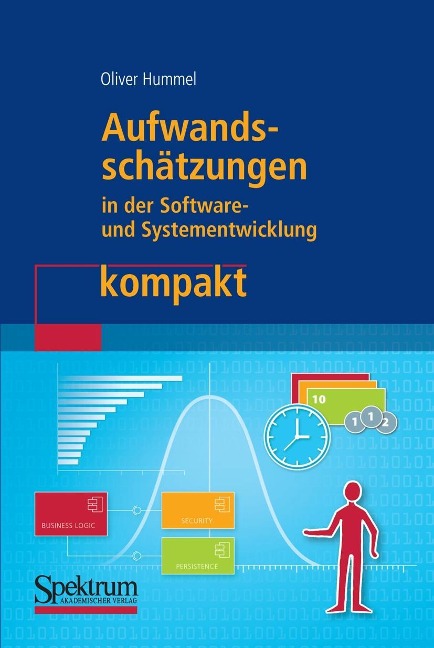 Aufwandsschätzungen in der Software- und Systementwicklung kompakt - Oliver Hummel