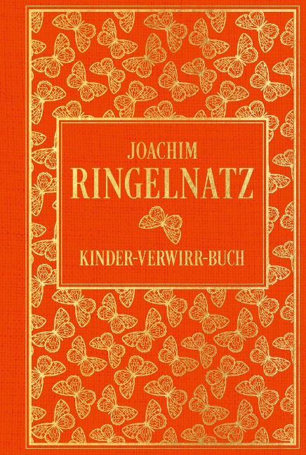 Kinder-Verwirr-Buch: mit vielen Illustrationen von Joachim Ringelnatz - Joachim Ringelnatz