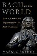 Cover-Bild zum Titel 'Bach in the World' von 'Markus Rathey'