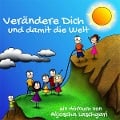 Cover-Bild zum Titel 'Verändere Dich und damit die Welt' von 'Aljoscha Laschgari'