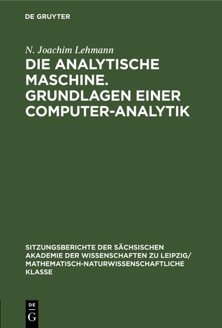 Die analytische Maschine. Grundlagen einer Computer-Analytik - N. Joachim Lehmann