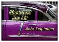 Auto-Legenden Chevrolet Bel Air (Wandkalender 2024 DIN A2 quer), CALVENDO Monatskalender - Henning von Löwis of Menar