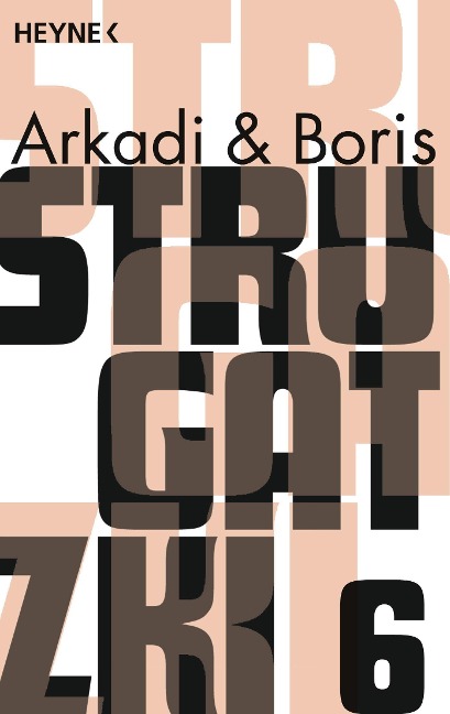 Gesammelte Werke 6 - Arkadi Strugatzki, Boris Strugatzki