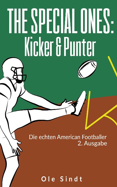 The Special Ones: Kicker & Punter - Ole Sindt