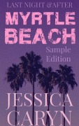 Cover-Bild zum Titel 'Myrtle Beach Series Sample: Cherry Grove, Ocean View, Silhouette' von 'Jessica Caryn'
