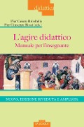 L' agire didattico. Manuale per l'insegnante - 